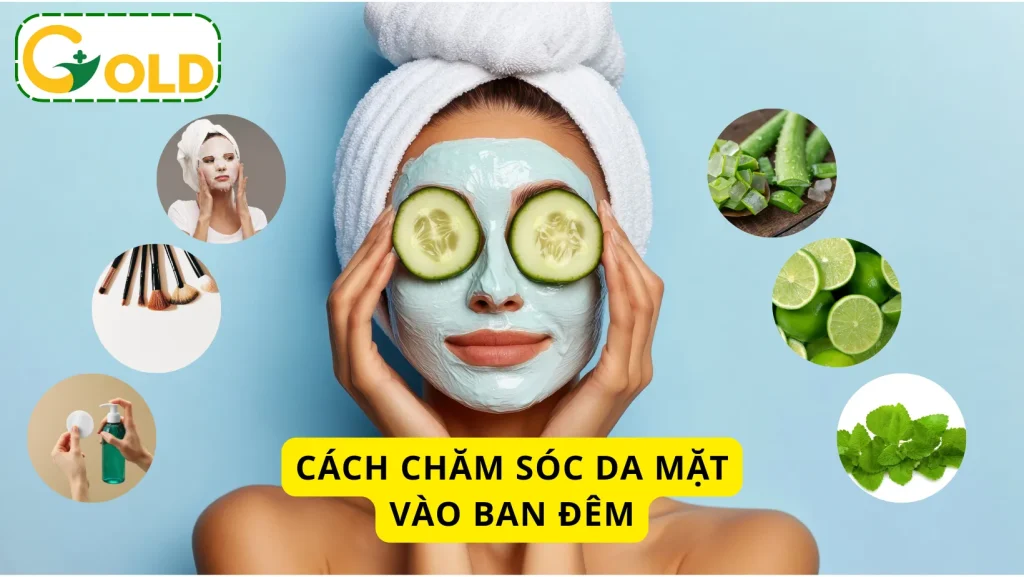 cac-buoc-cham-soc-da-mat-ban-dem-cho-nu